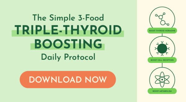 3 Food Triple-Thyroid-Boosting Daily Protocol